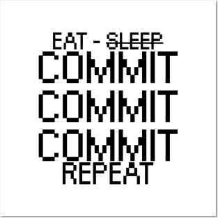 Eat sleep commit repeat Posters and Art